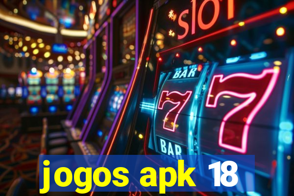 jogos apk 18